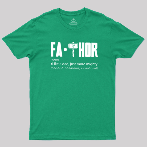 Fa Thor Funny Geek T-Shirt