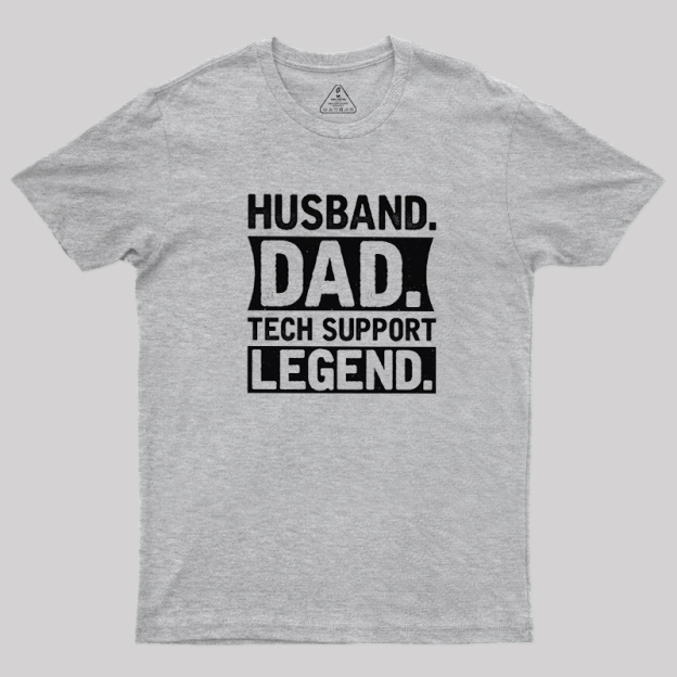 Husband Dad Tech Support Geek T-Shirt