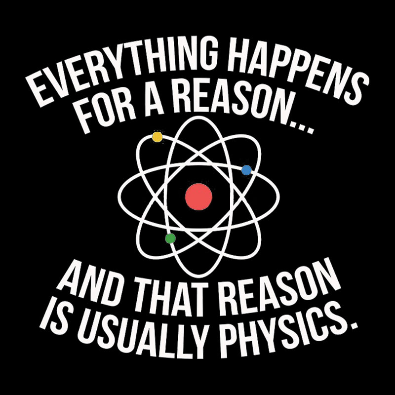 Always Physics Geek T-Shirt