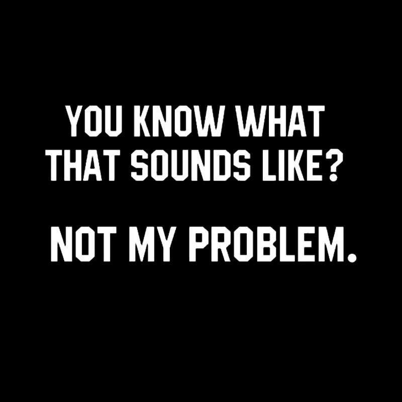Not My Problem Geek T-Shirt