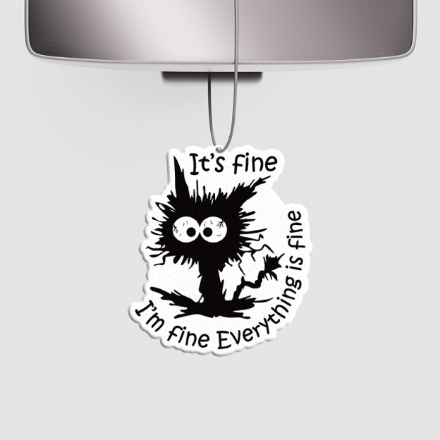It's Fine I'm Fine Everything is Fine Geek Car Air Fresheners