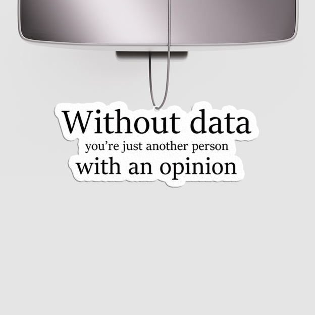 Without Data You're Just Another Person Geek Car Air Fresheners