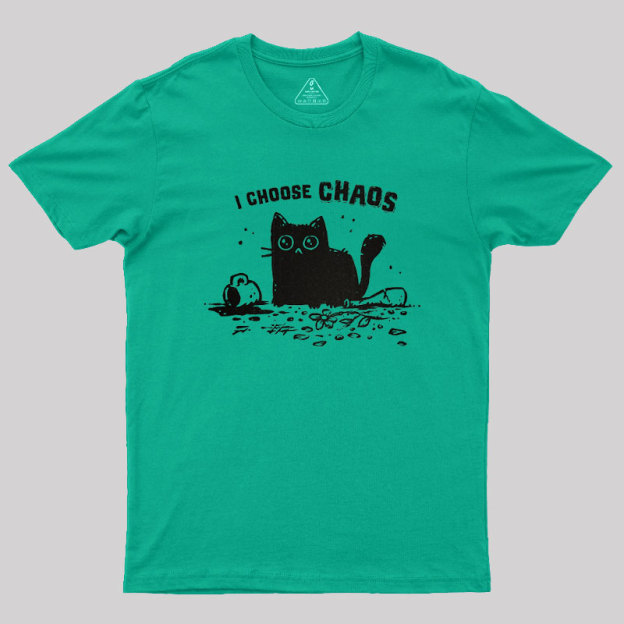 I Choose Chaos Geek T-Shirt