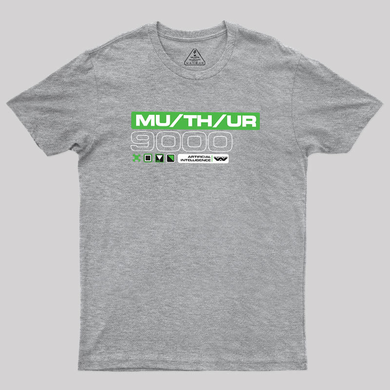 MU/TH/UR Geek T-Shirt