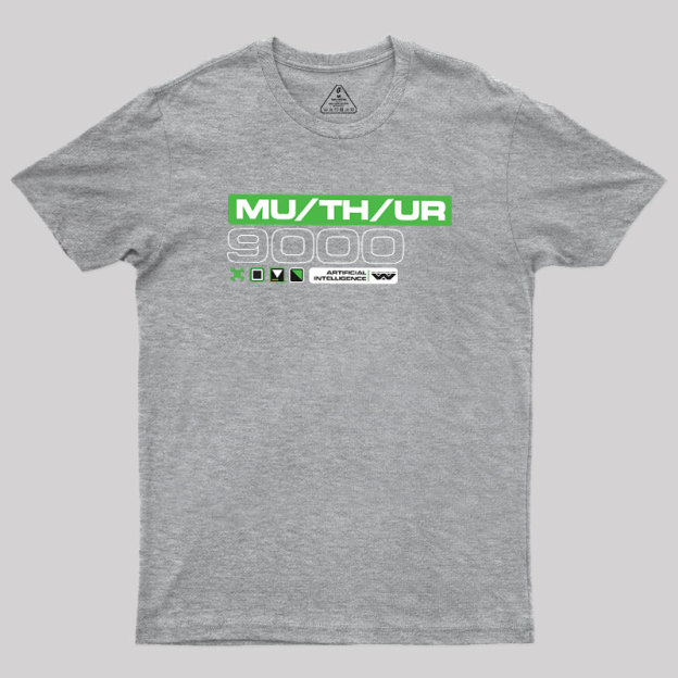 MU/TH/UR Geek T-Shirt