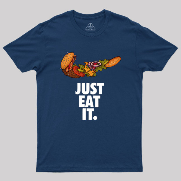 Just Eat It Geek T-Shirt
