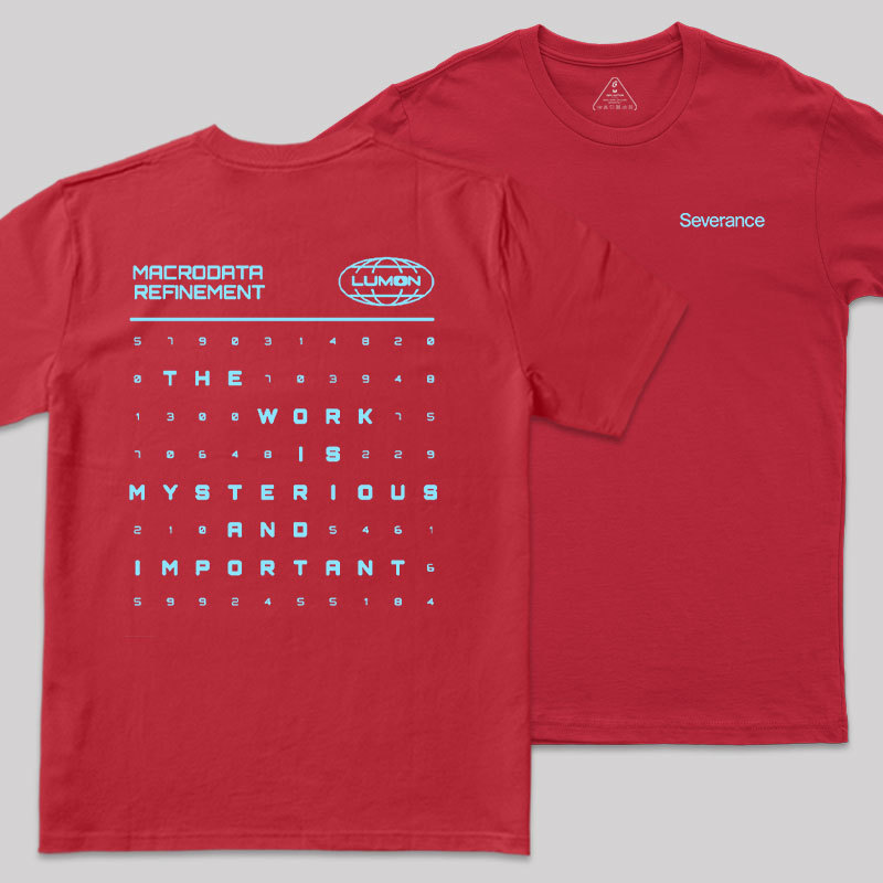 Severance The Work Is Mysterious & Important Geek T-Shirt