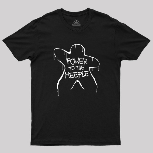 Power to the Meeple Geek T-Shirt