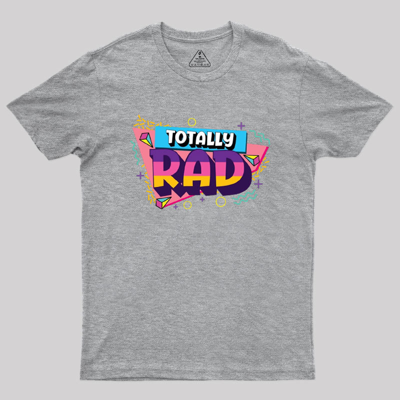 Totally Rad 80s sci fi Geek T-Shirt
