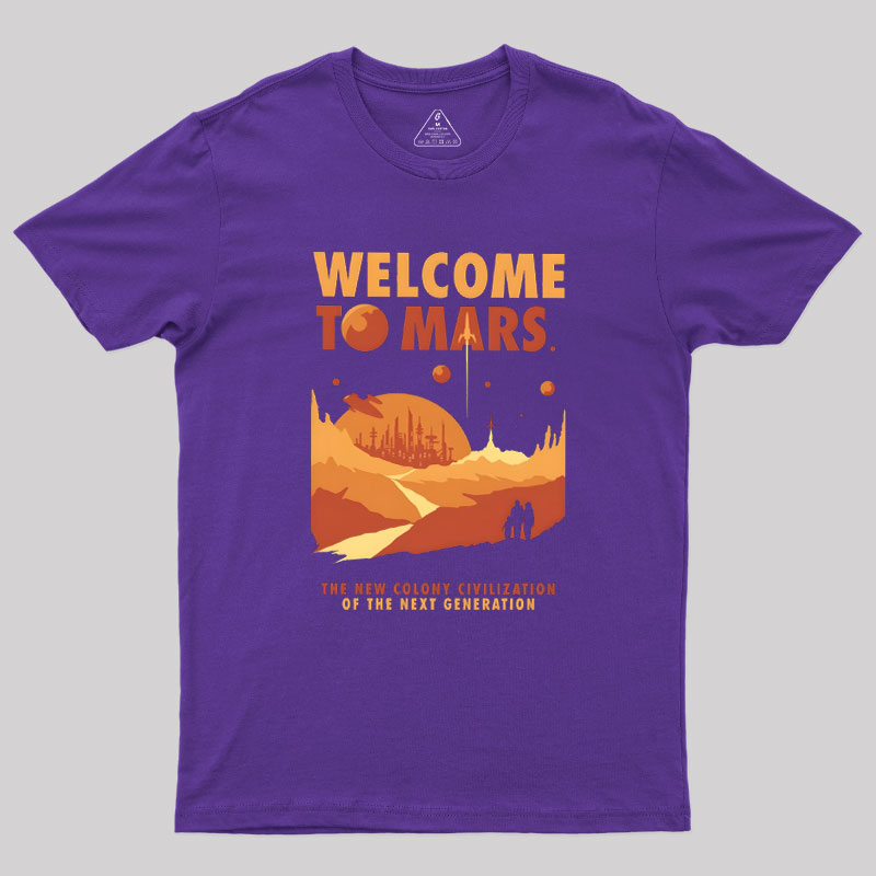 Welcom to Mars Geek T-Shirt