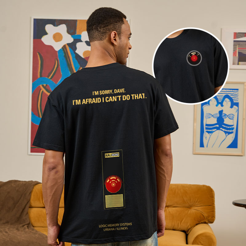 I'm Afraid I Can't Do That Front and Back Printing Geek T-Shirt