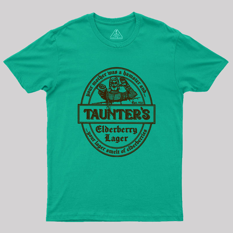 Your Lager Smelt of Elderberries Geek T-Shirt