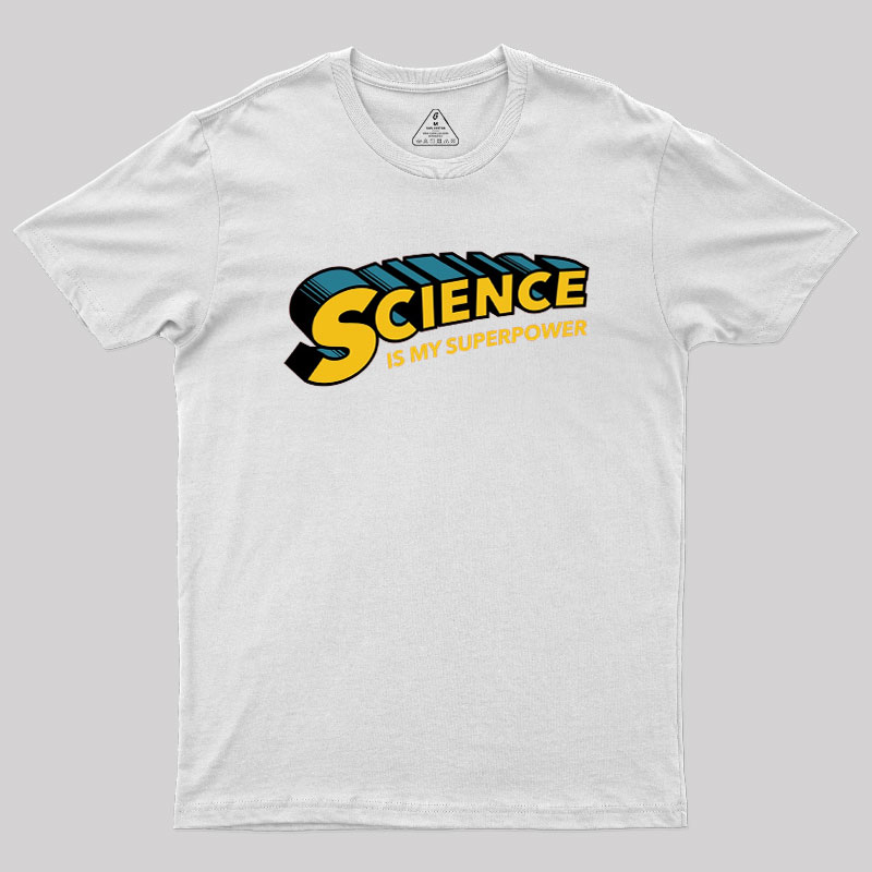 Science is Super Geek T-Shirt