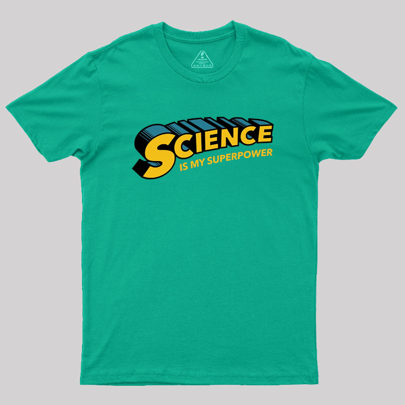 Science is Super Geek T-Shirt