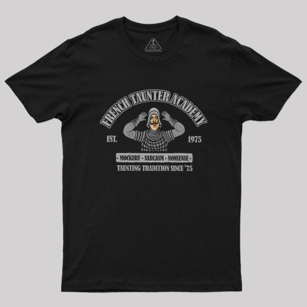 French Taunter Academy Geek T-Shirt