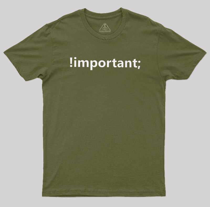 !important CSS Coding Geek T-Shirt