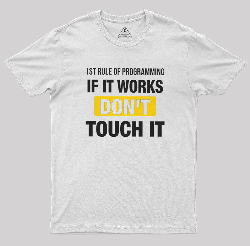 1st Rule of Programming Geek T-Shirt