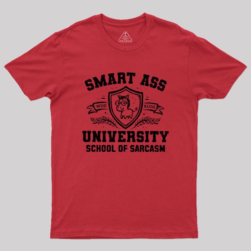 Smart Ass University Geek T-Shirt