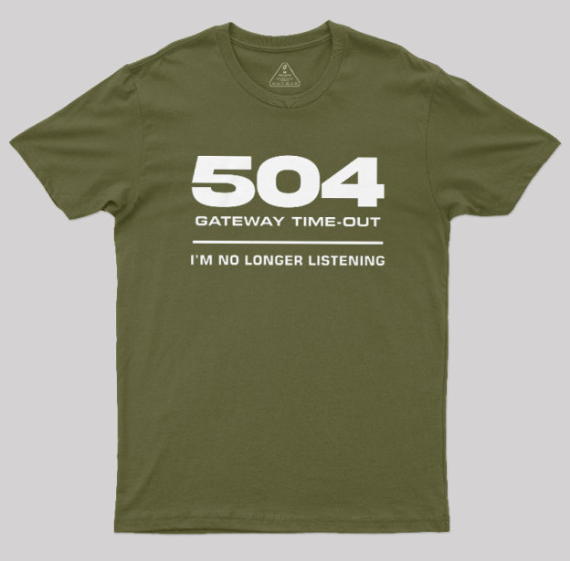 504 Gateway Timeout Geek T-Shirt