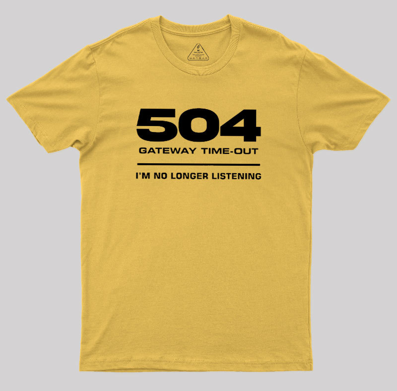 504 Gateway Timeout Geek T-Shirt