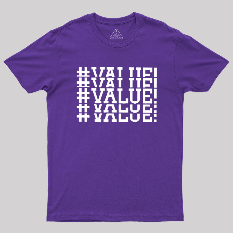 Excel VALUE Error Geek T-Shirt