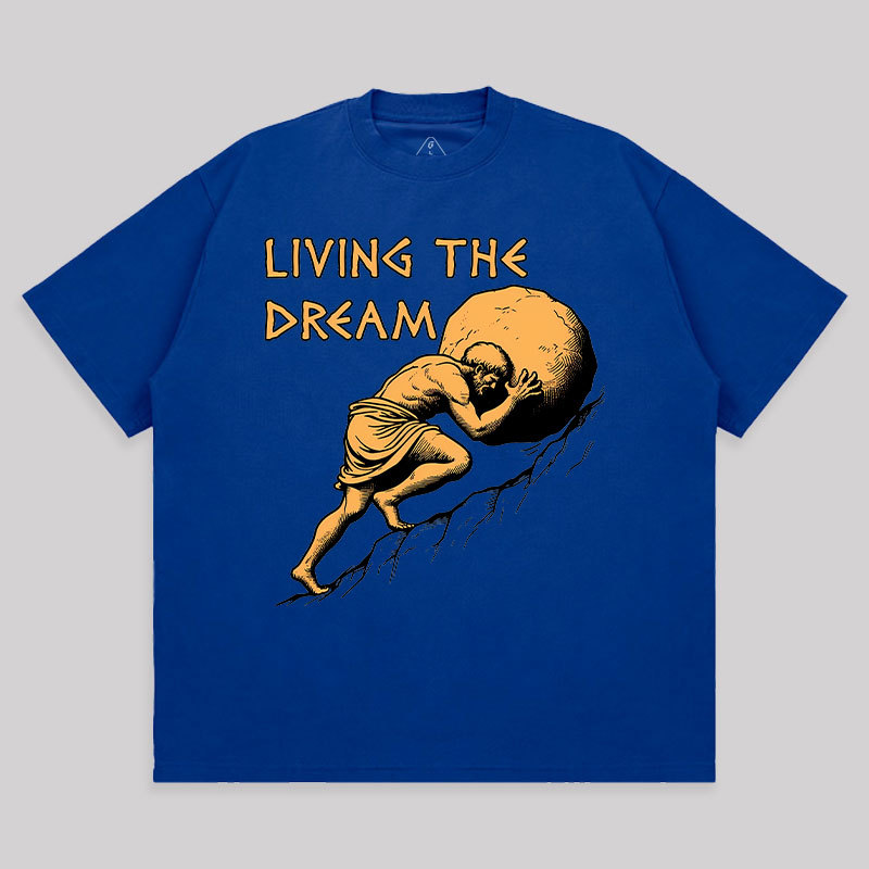 Living The Dream Unisex Oversized T-shirt