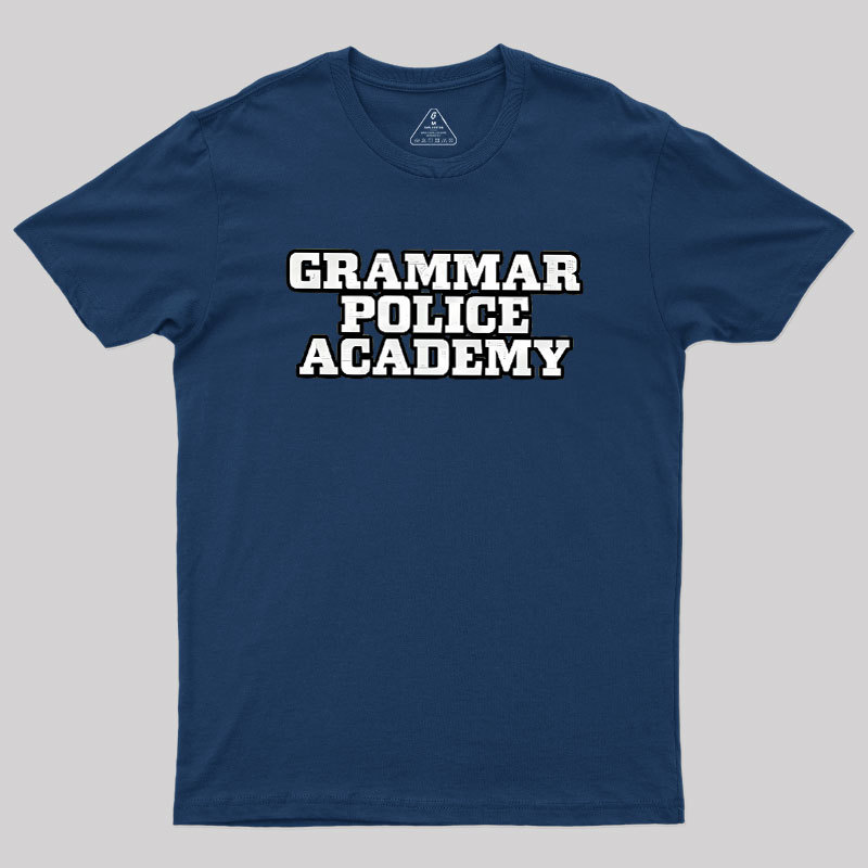 Grammar Police Academy Geek T-Shirt