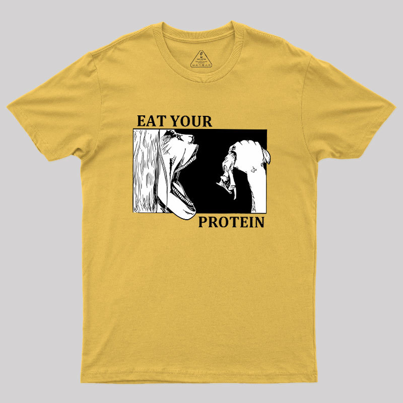 Eat Your Protein Geek T-Shirt