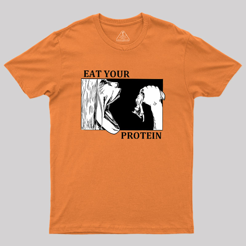 Eat Your Protein Geek T-Shirt