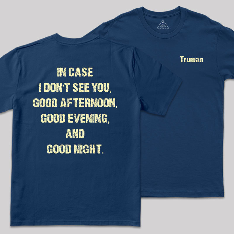 Truman��s Farewell Front and Back Printed Geek T-Shirt