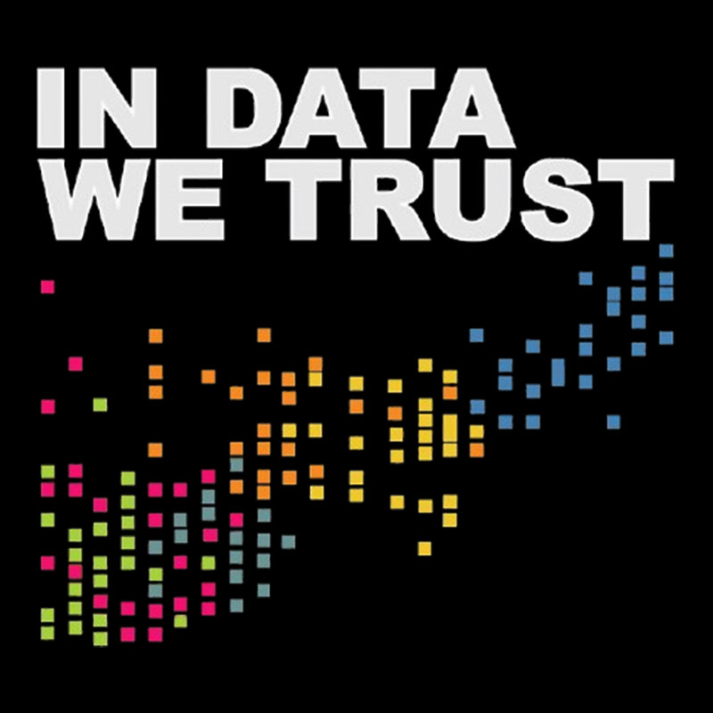 In Big Data We Trust Geek T-Shirt