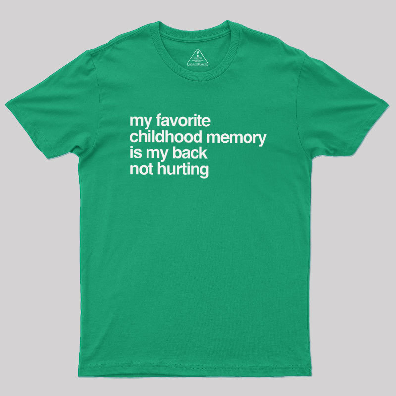 Favorite Childhood Memory Geek T-Shirt