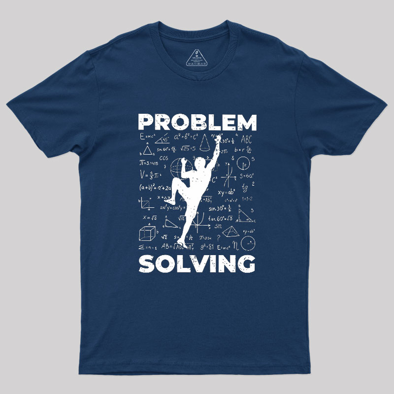 Problem Solving Geek T-Shirt