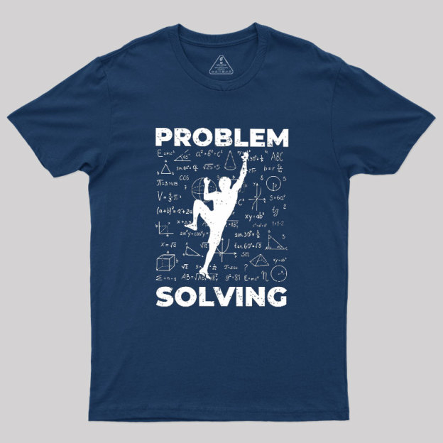 Problem Solving Geek T-Shirt