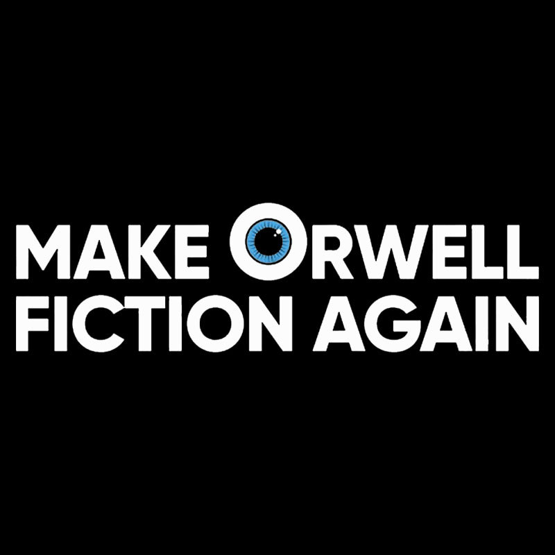 Make Orwell Fiction Again Geek T-Shirt