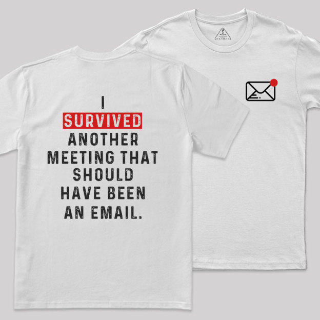 Meeting Survivor Front and Back Printed Geek T-Shirt