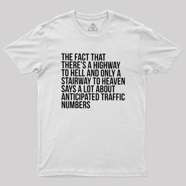 There's Highway To Hell And Stairway To Heaven Geek T-Shirt