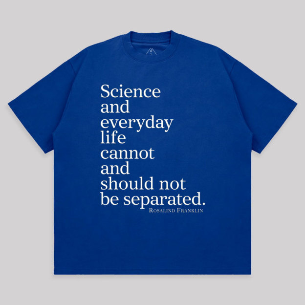 Science and Everyday  Oversized T-shirt