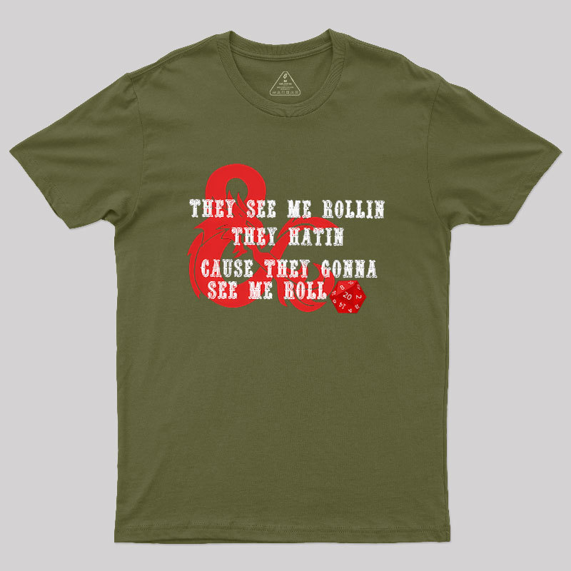 They See Me Rollin Geek T-Shirt