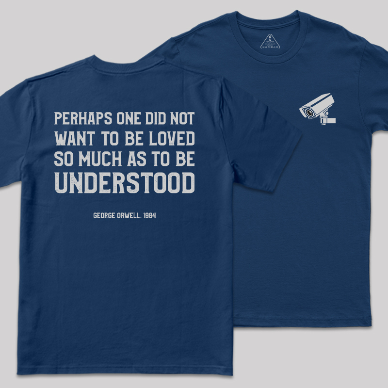 George Orwell Quote Front and Back Printed Geek T-Shirt