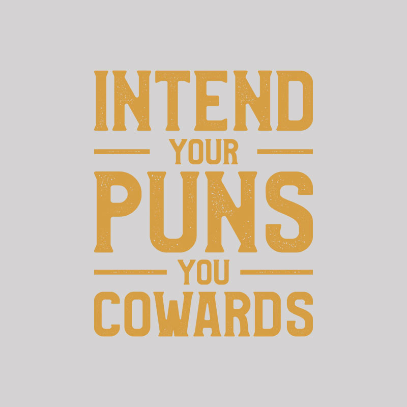 Intend your puns orange Geek T-Shirt
