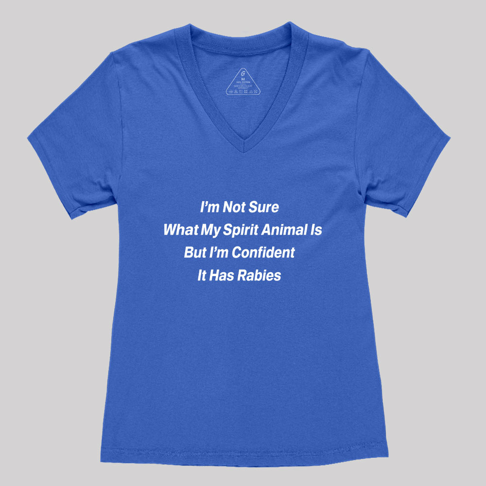 Im Not Sure What My Spirit Animal Is Geek Women's V-Neck T-shirt