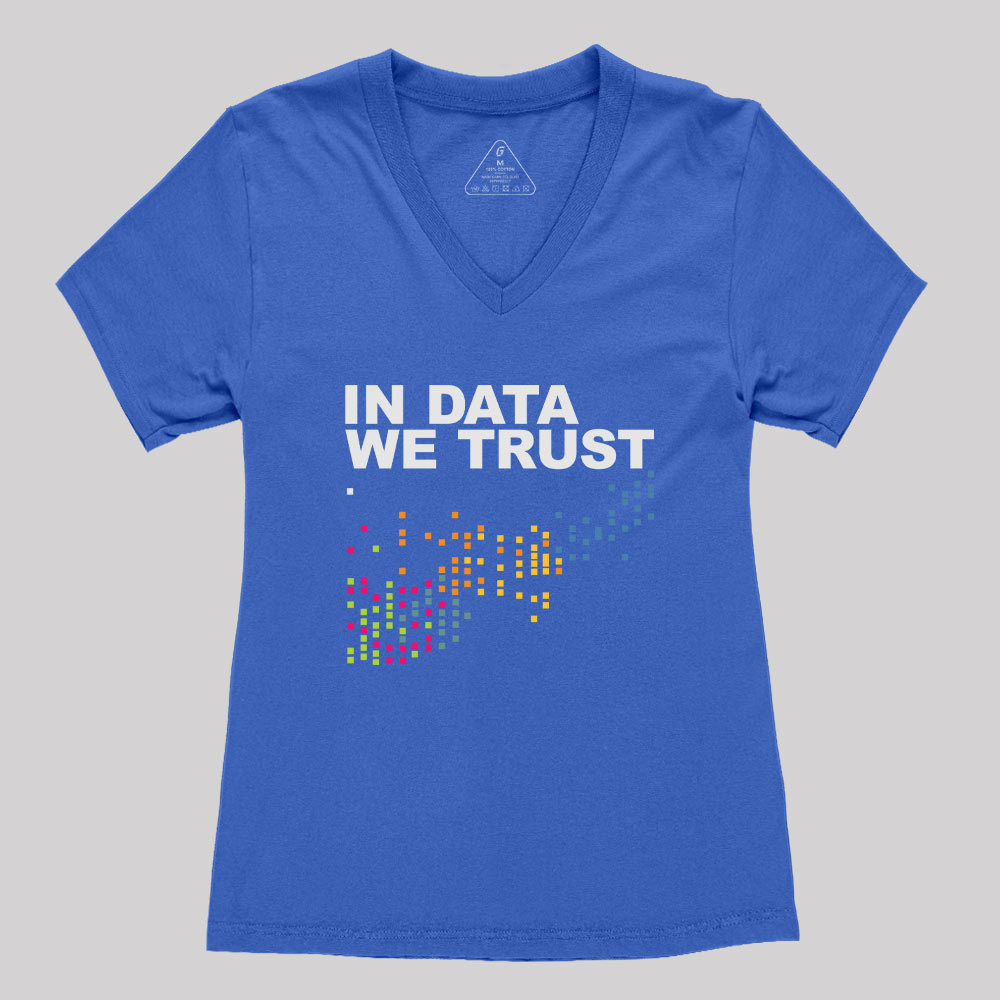 Geeksoutfit In Big Data We Trust Geek Women's V-Neck T-shirt for Sale