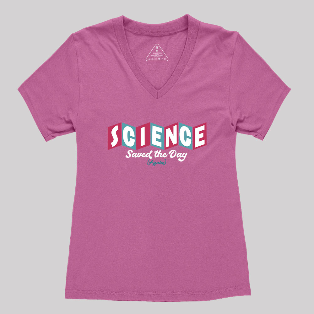 Science Saved the Day Geek Women's V-Neck T-shirt