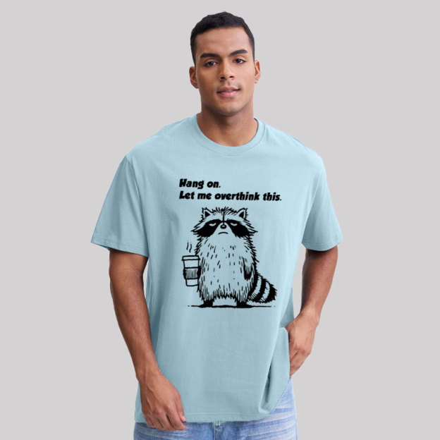 Hang on. Let me overthink this Geek T-Shirt