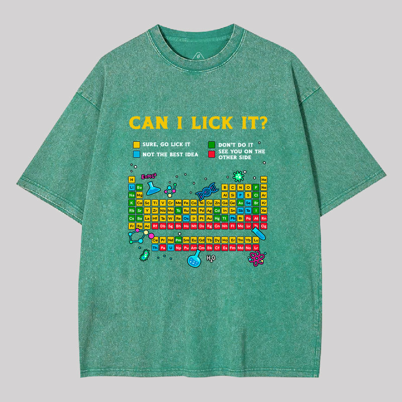 Can I Lick It Periodic Table Geek Washed T-shirt