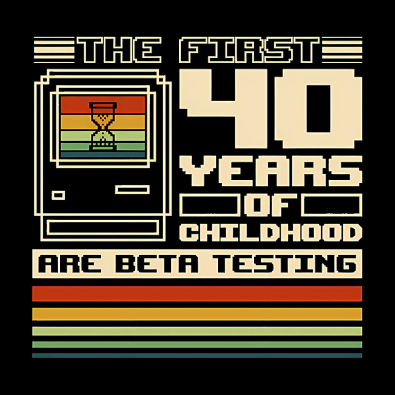 The First 40 Years Of Childhood Geek T-Shirt