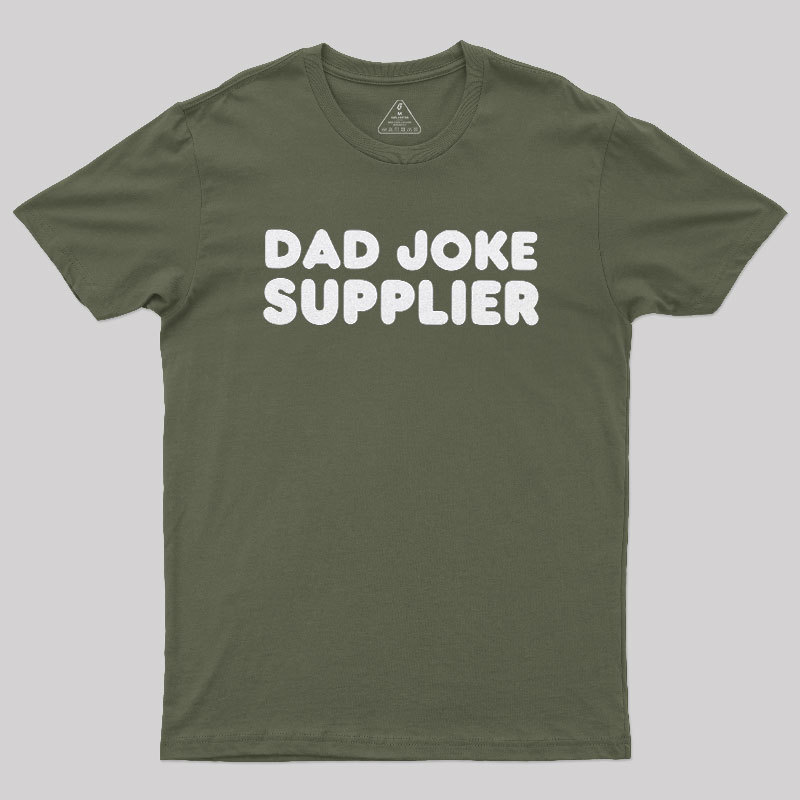Dad Joke Supplier Geek T-Shirt