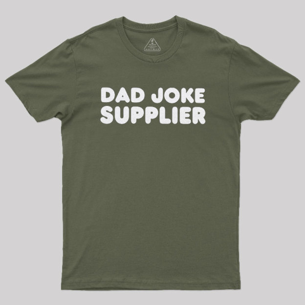 Dad Joke Supplier Geek T-Shirt