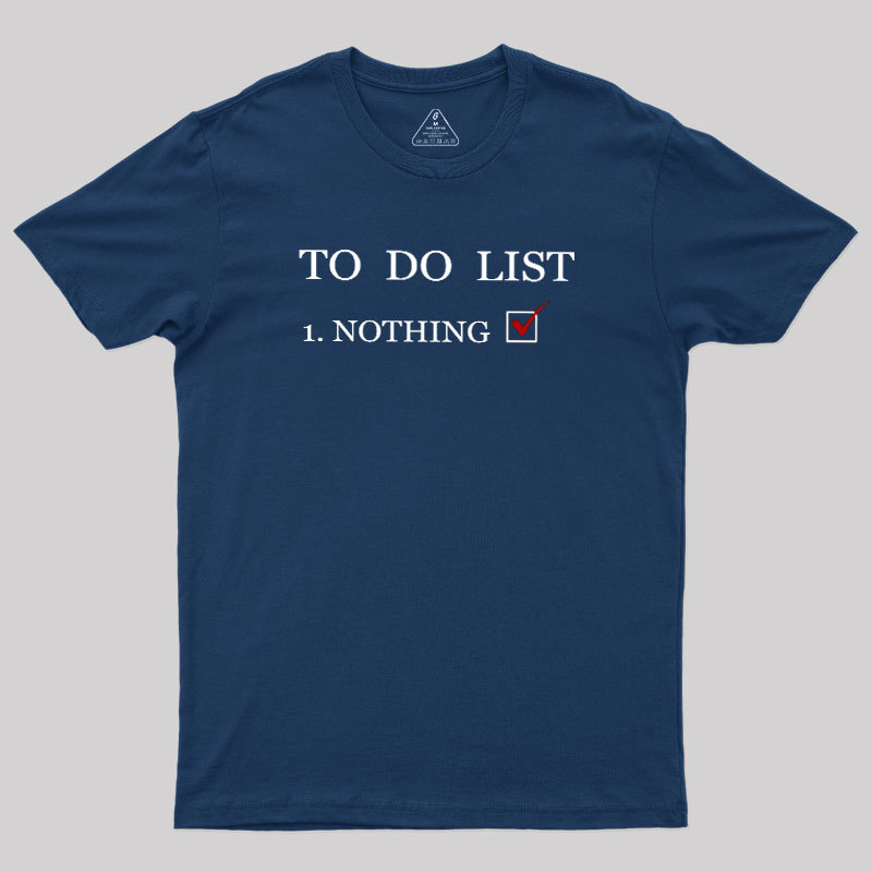 To Do List Geek T-Shirt